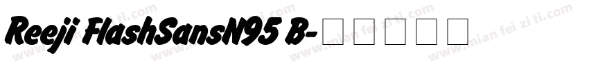 Reeji FlashSansN95 B字体转换